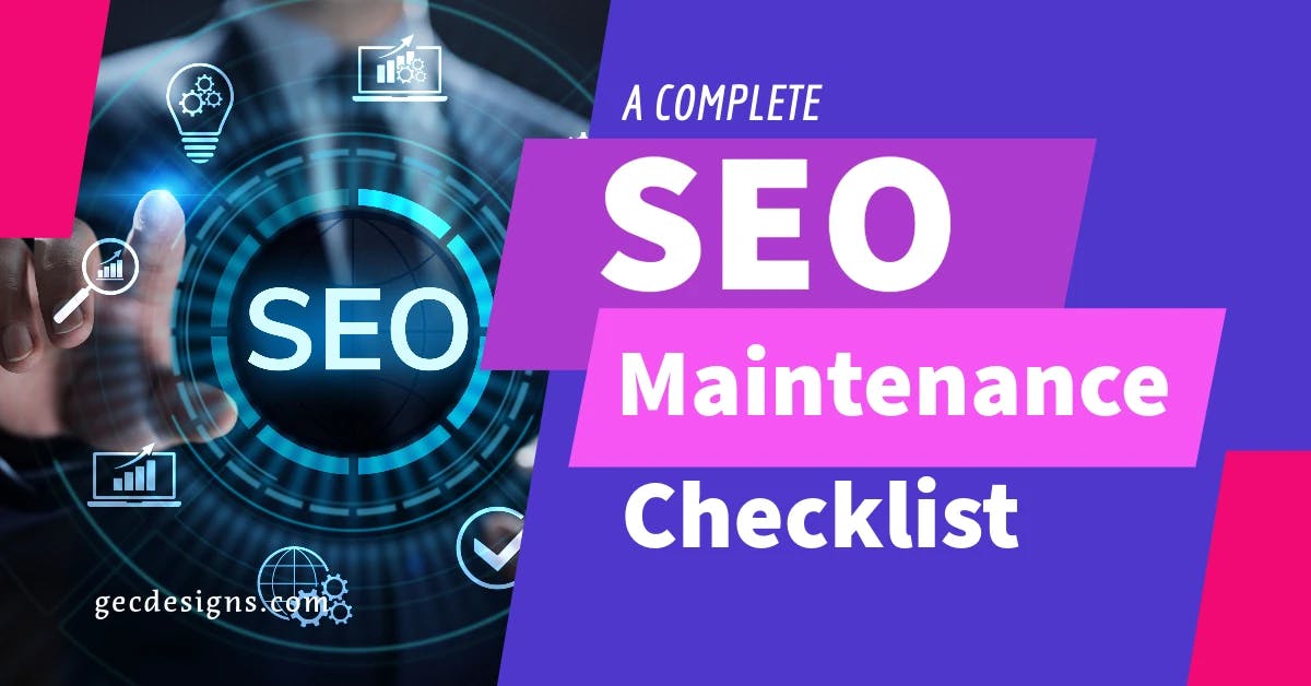 The Complete SEO Maintenance Checklist