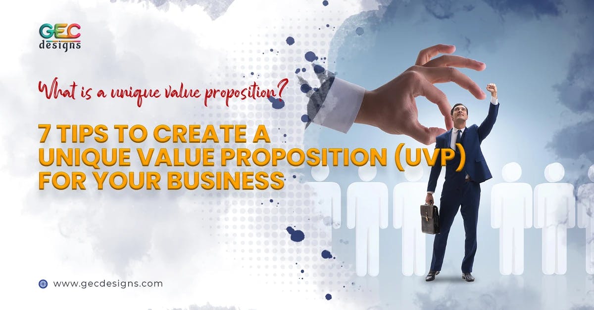 What is a unique value proposition? How to create a UVP for your business?