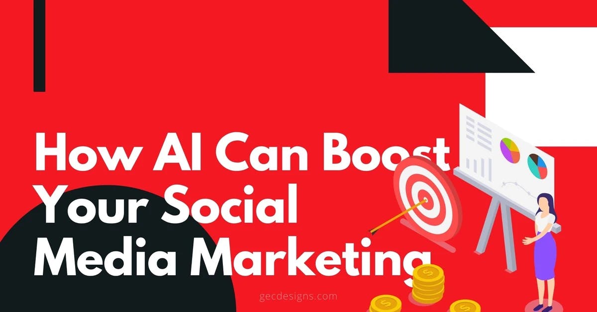 How AI Can Boost Your Social Media Marketing