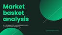 Market basket analysis in e-commerce business explained (A Case study)