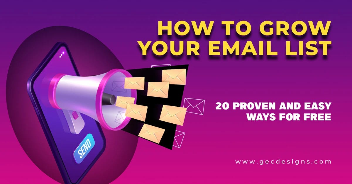 How to grow your email list? 20 Proven and Easy ways for free